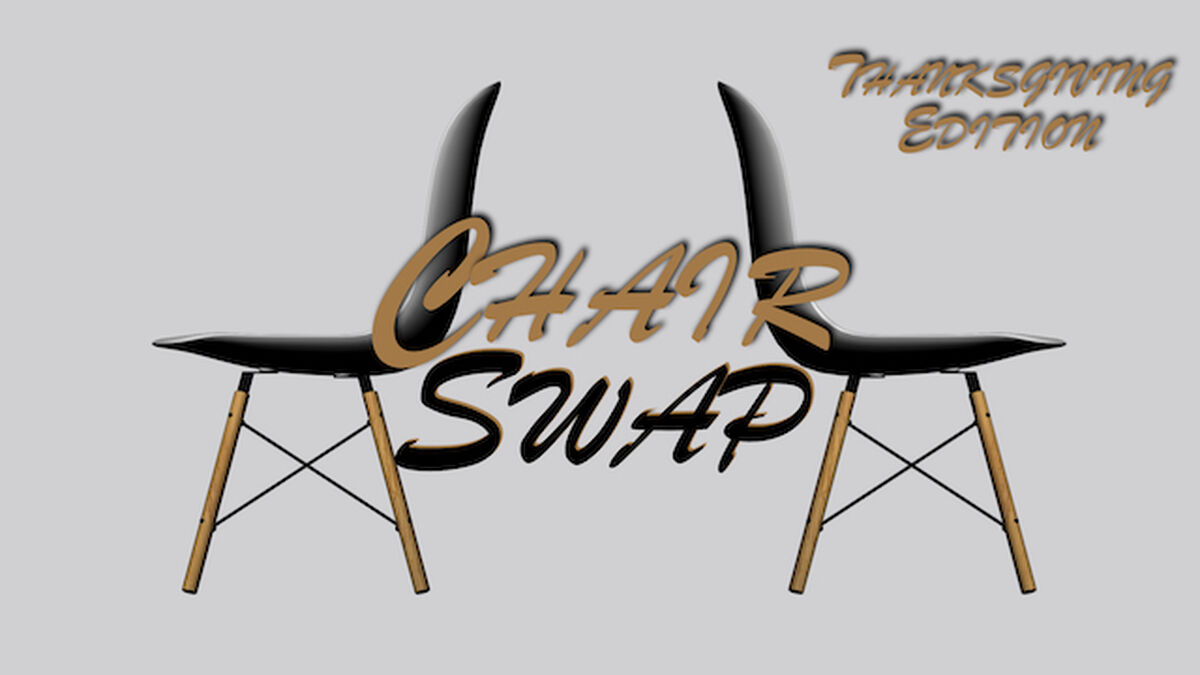 Chair Swap - Thanksgiving Edition image number null